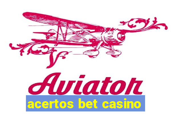 acertos bet casino